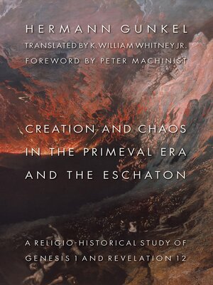 cover image of Creation and Chaos in the Primeval Era and the Eschaton
